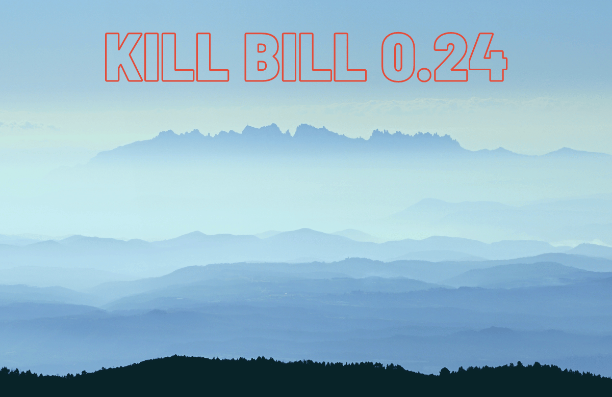 Kill Bill release 0.24